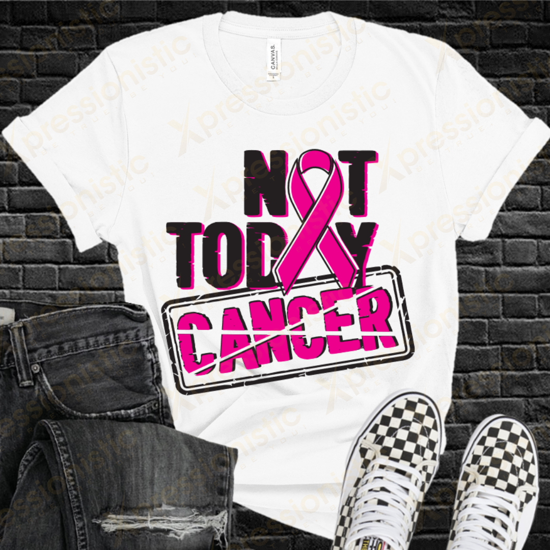 Not Today Cancer